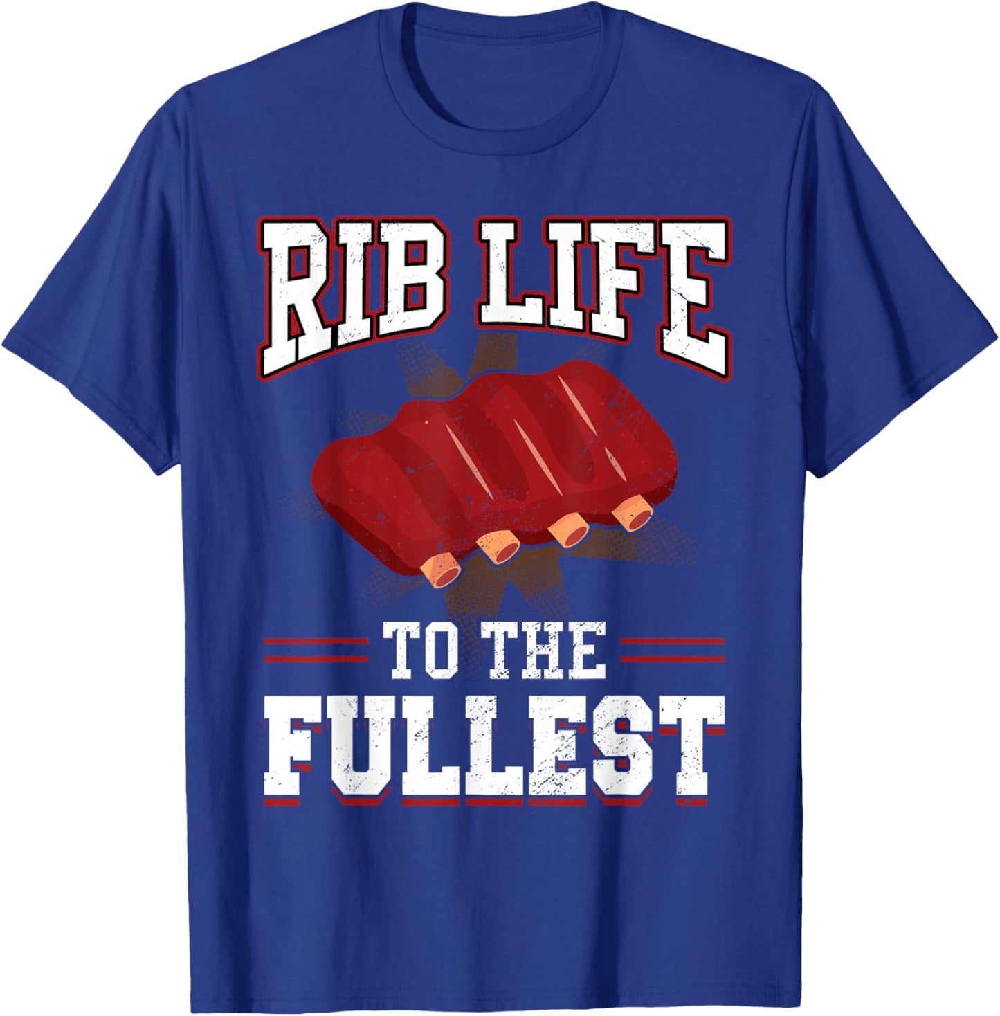 Rib Life To The Fullest BBQ T-Shirt - T-Shirt | Royal