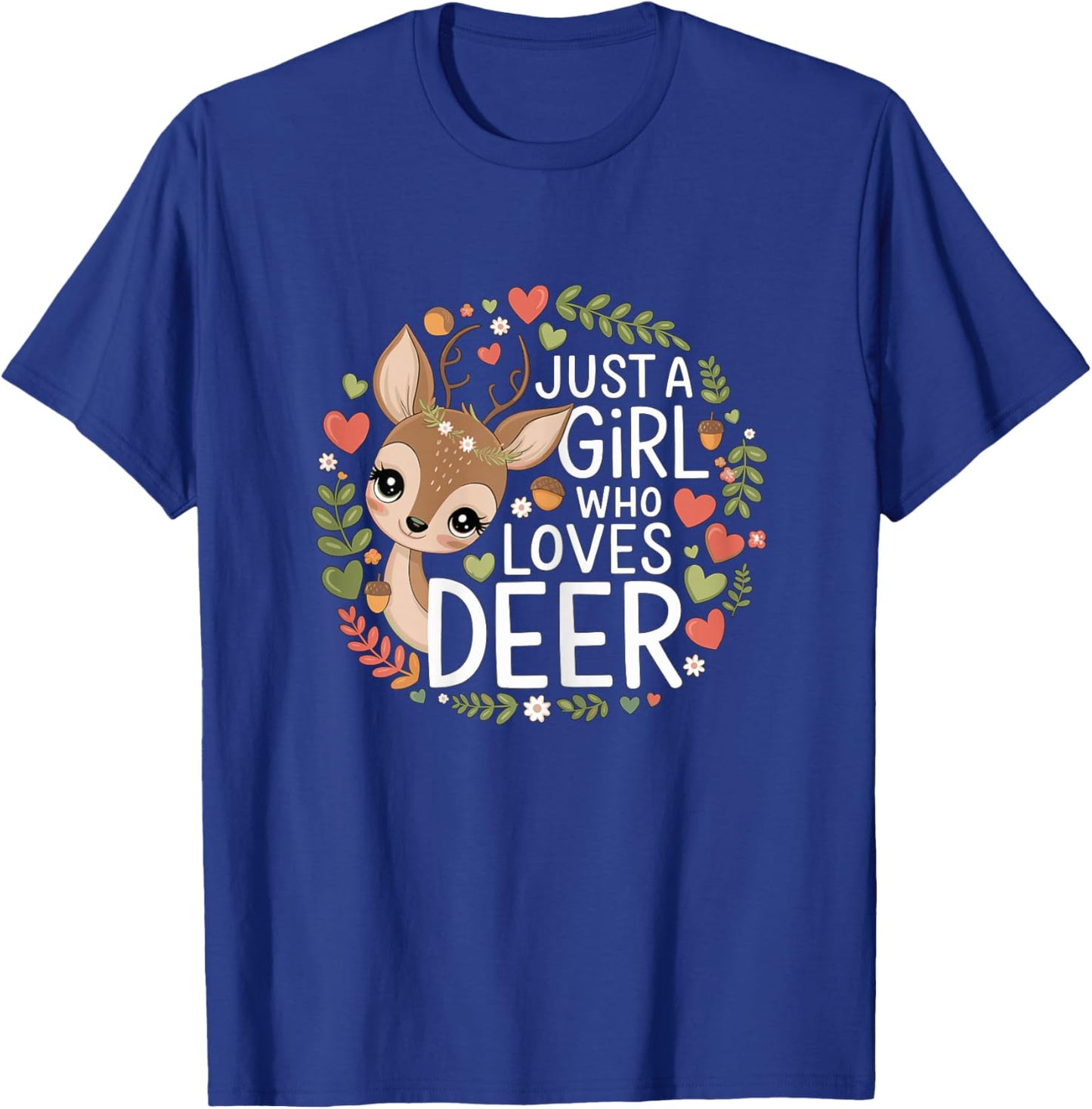 Just a Girl who Loves Deer T-Shirt - T-Shirt | Royal