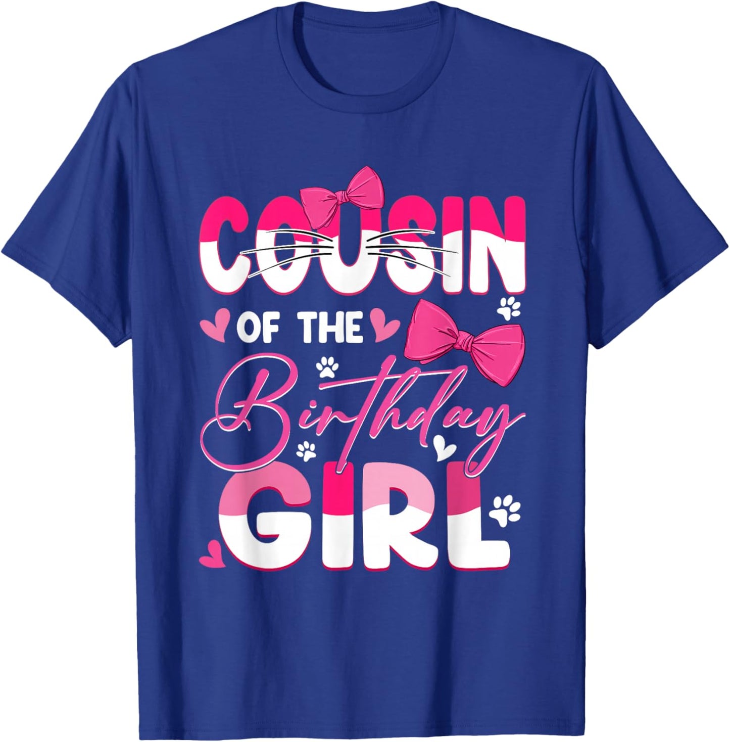 Cousin Of The Birthday Girl Cat Kitty Family Matching T-Shirt - T-Shirt | Royal
