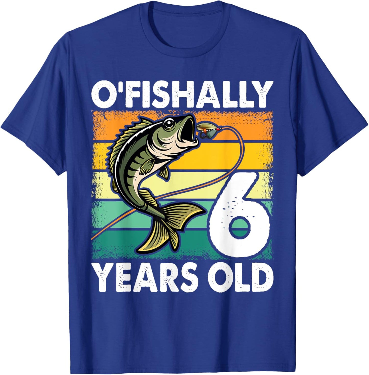 O'Fishally 6 Years Old Fishing Birthday Theme Party 6th T-Shirt - T-Shirt | Royal