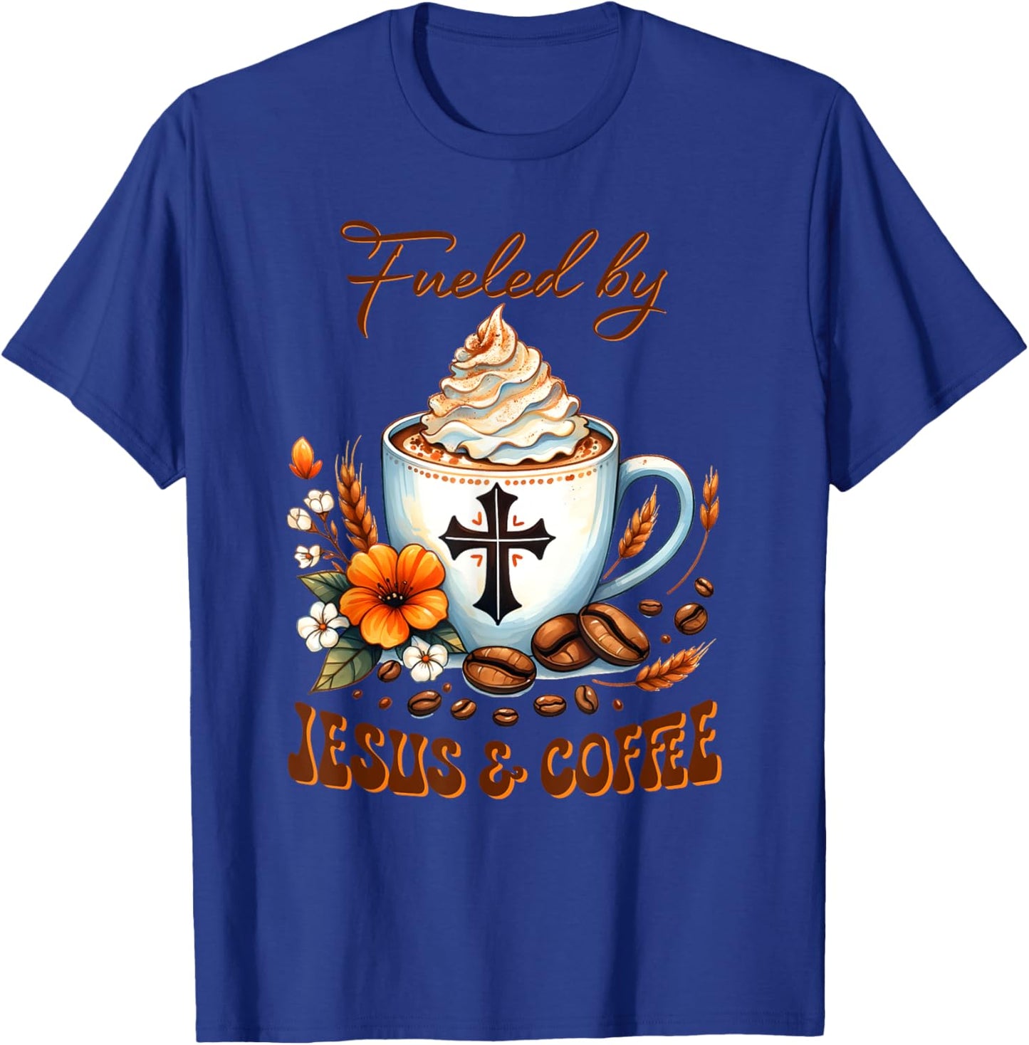 Fueled By JESUS & Coffee T-Shirt - T-Shirt | Royal