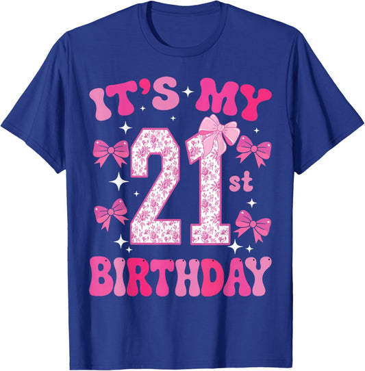 It's My 21st Birthday Girl Pink Coquette Bow 21 Year Old Fun T-Shirt - T-Shirt | Royal
