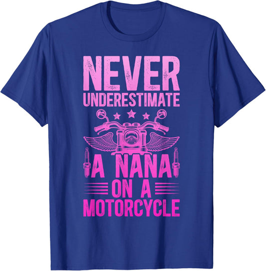 Nana On A Motorcycle Rider Nana Grandma Biker Nana T-Shirt - T-Shirt | Royal