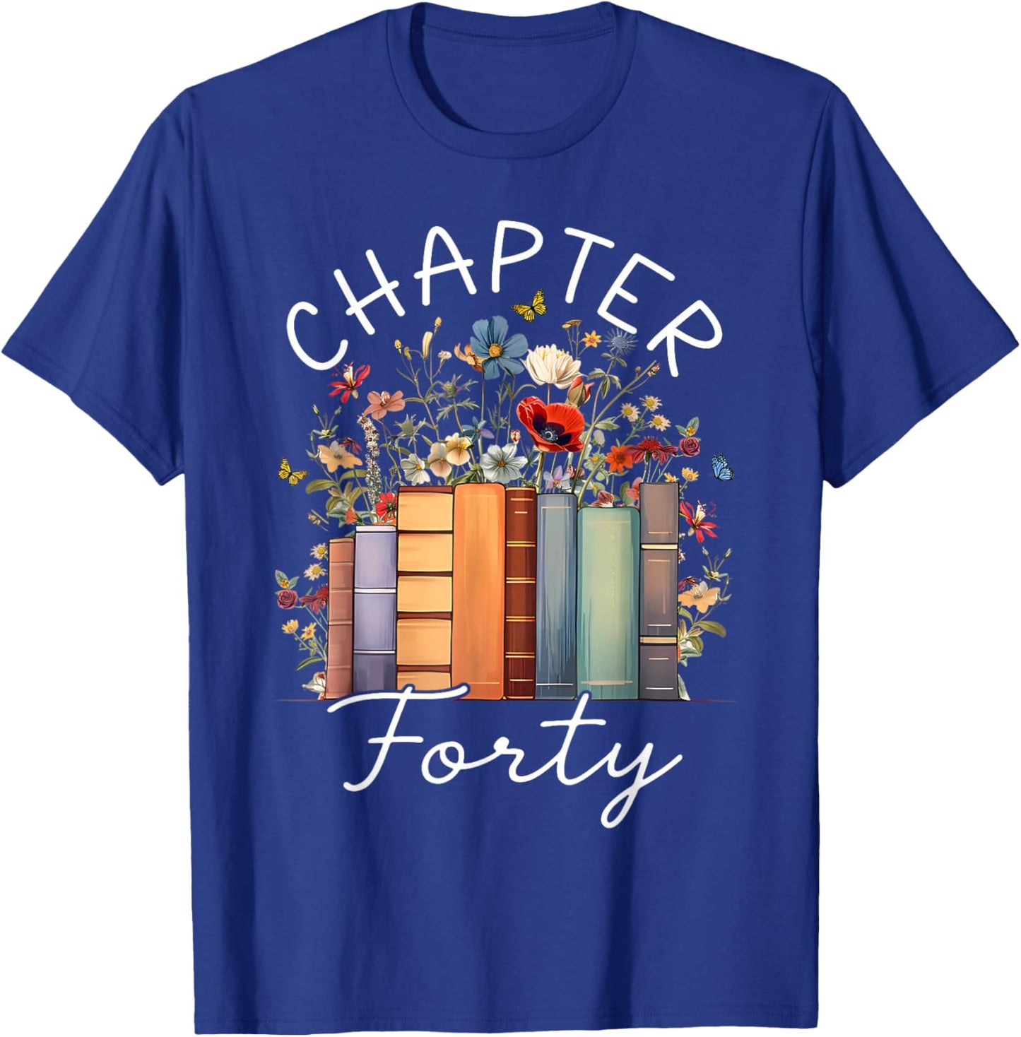 Chapter 40 Floral Retro 1986 Birthday Wildflower 40 Year Old T-Shirt - T-Shirt | Royal