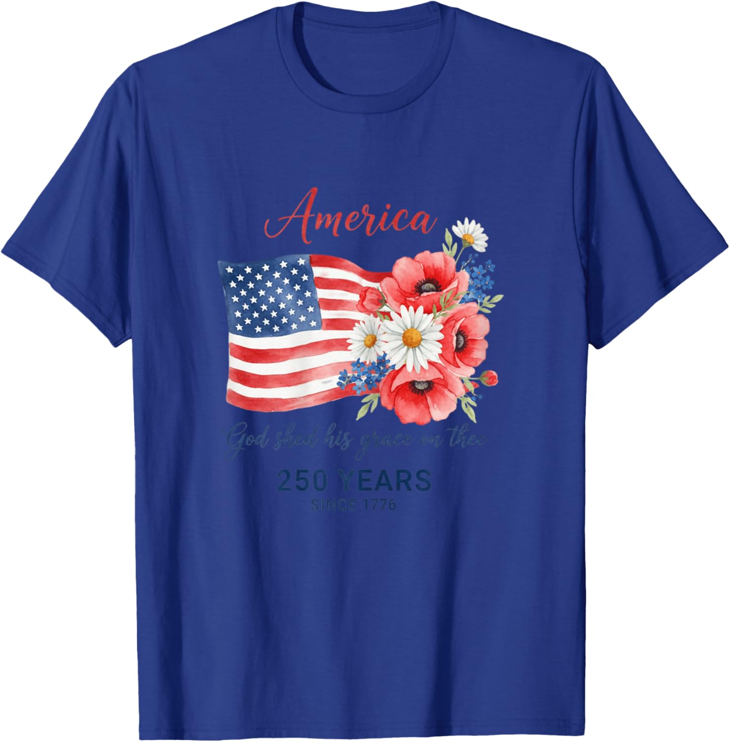 250 Years Since 1776 Patriotic Floral Flag T-Shirt - T-Shirt | Royal