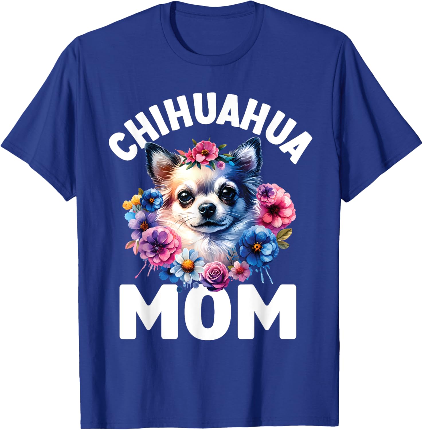 Watercolor Floral Chihuahua Mama Dog Lovers Mother's Day Women Kids T-Shirt - T-Shirt | Royal