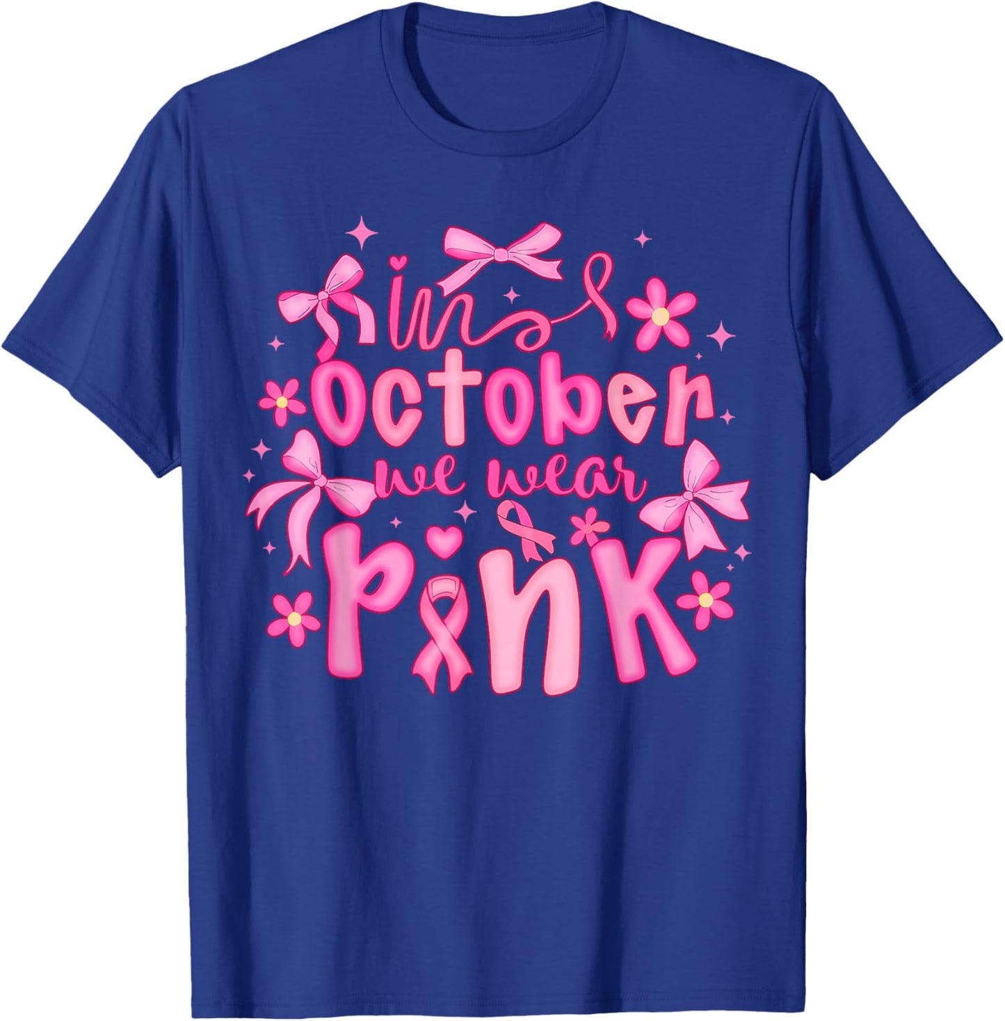 in October We Wear Pink Coquette Bow Breast Cancer Awareness T-Shirt - T-Shirt | Royal