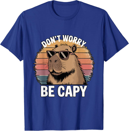 Funny Don't Be Worry Be Capy Cool Capybara Animal T-Shirt - T-Shirt | Royal