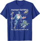 Fantasy Football It's Real of You Believe It T-Shirt - T-Shirt | Royal