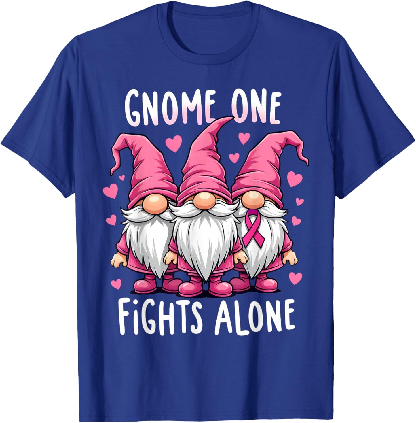 Gnome One Fights Alone Breast Cancer Awareness Pink Women T-Shirt - T-Shirt | Royal