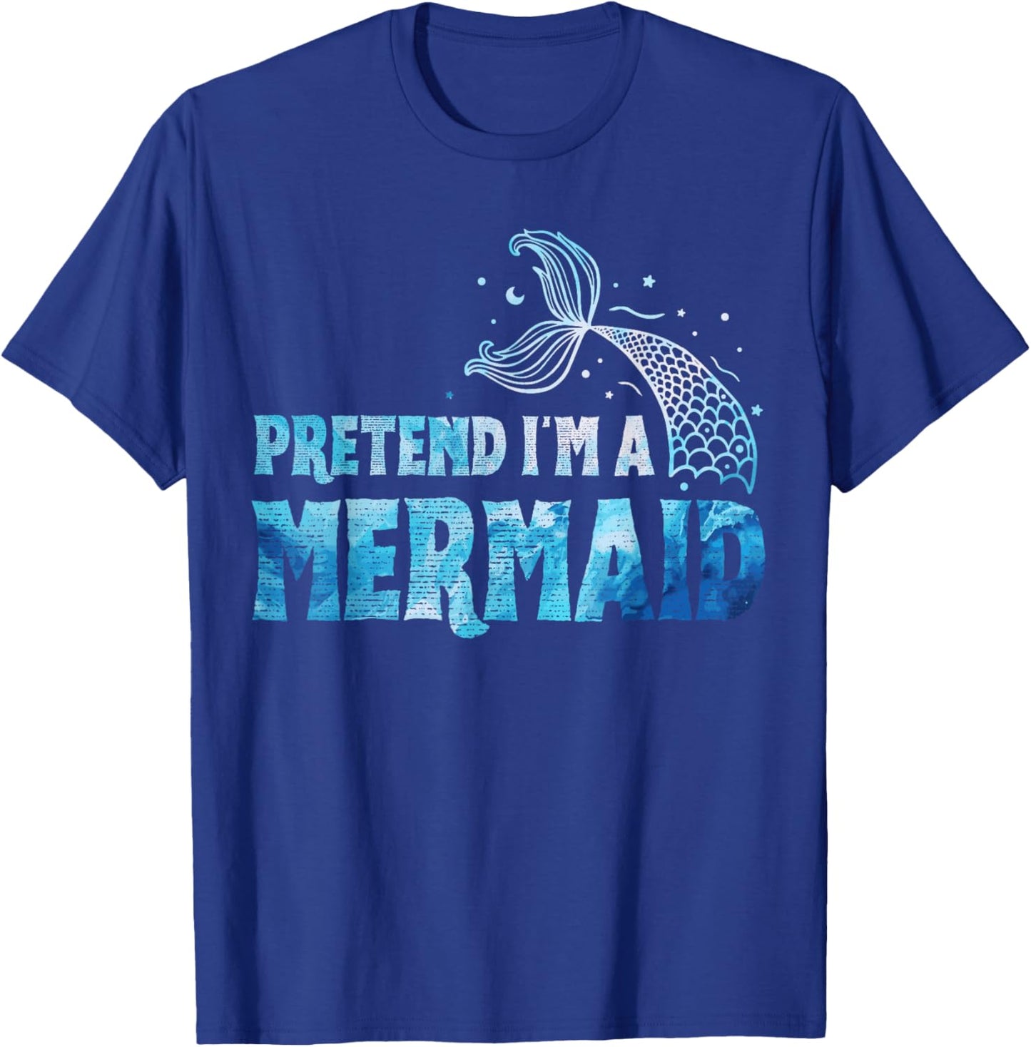 Pretend I'm A Mermaid Lazy Funny Mermaid Halloween Costume T-Shirt - T-Shirt | Royal