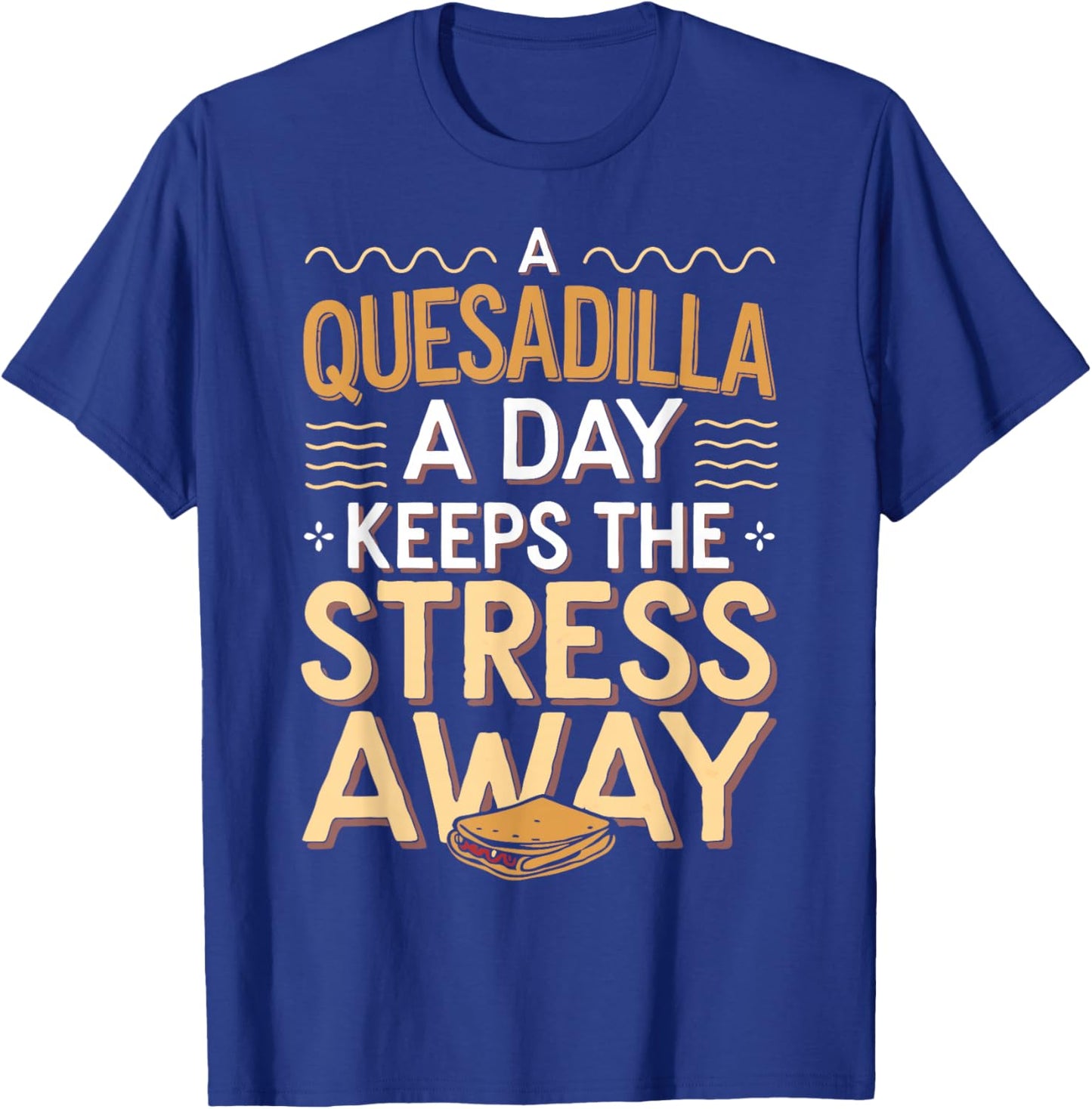 Funny Quesadilla T-Shirt - T-Shirt | Royal