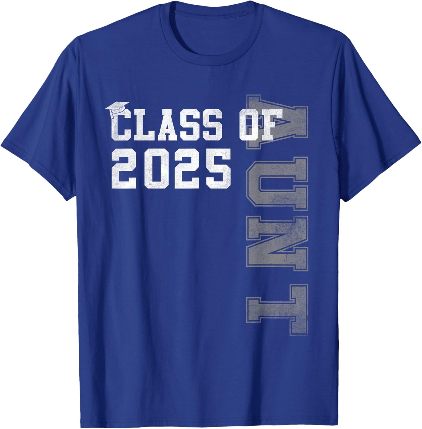 Aunt Senior 2025 Proud Auntie Of A Class Of 2025 Graduation T-Shirt - T-Shirt | Royal