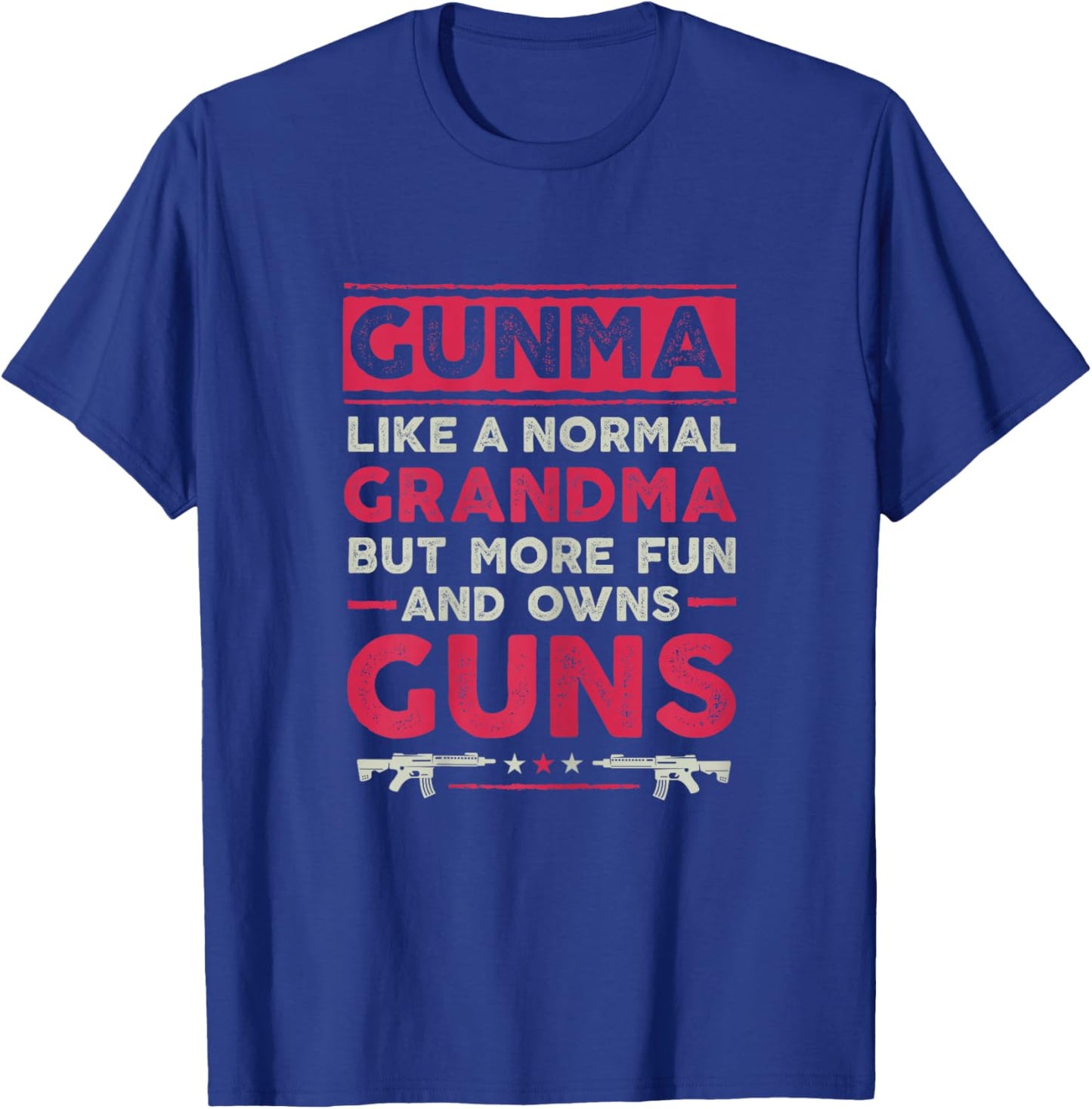 Gunma Like A Normal Grandpa But More Fun and Owns Guns T-Shirt - T-Shirt | Royal
