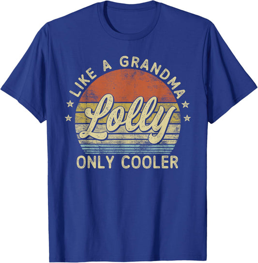 Lolly Like A Grandma Only Cooler Mother's Day Lolly T-Shirt - T-Shirt | Royal