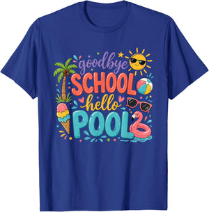 Goodbye School Hello Pool Summer Vacation Kids Fun Humor T-Shirt - T-Shirt | Royal
