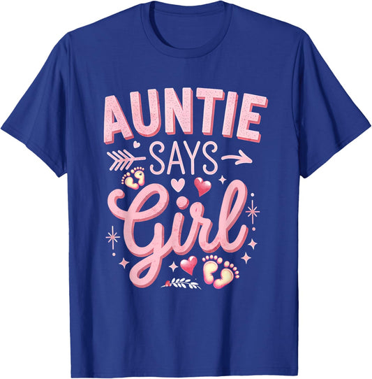 Gender Reveal Auntie Says Girl, rosa, passendes Familienset für Babys T-Shirt - T-Shirt | Royal
