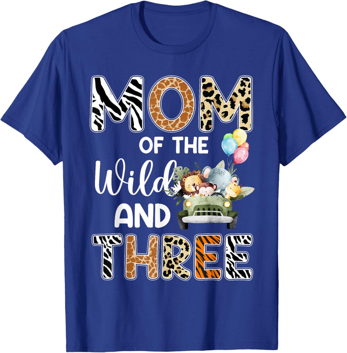Mom Of The Wild and Three 3 Birthday Zoo Theme Safari Jungle T-Shirt - T-Shirt | Royal