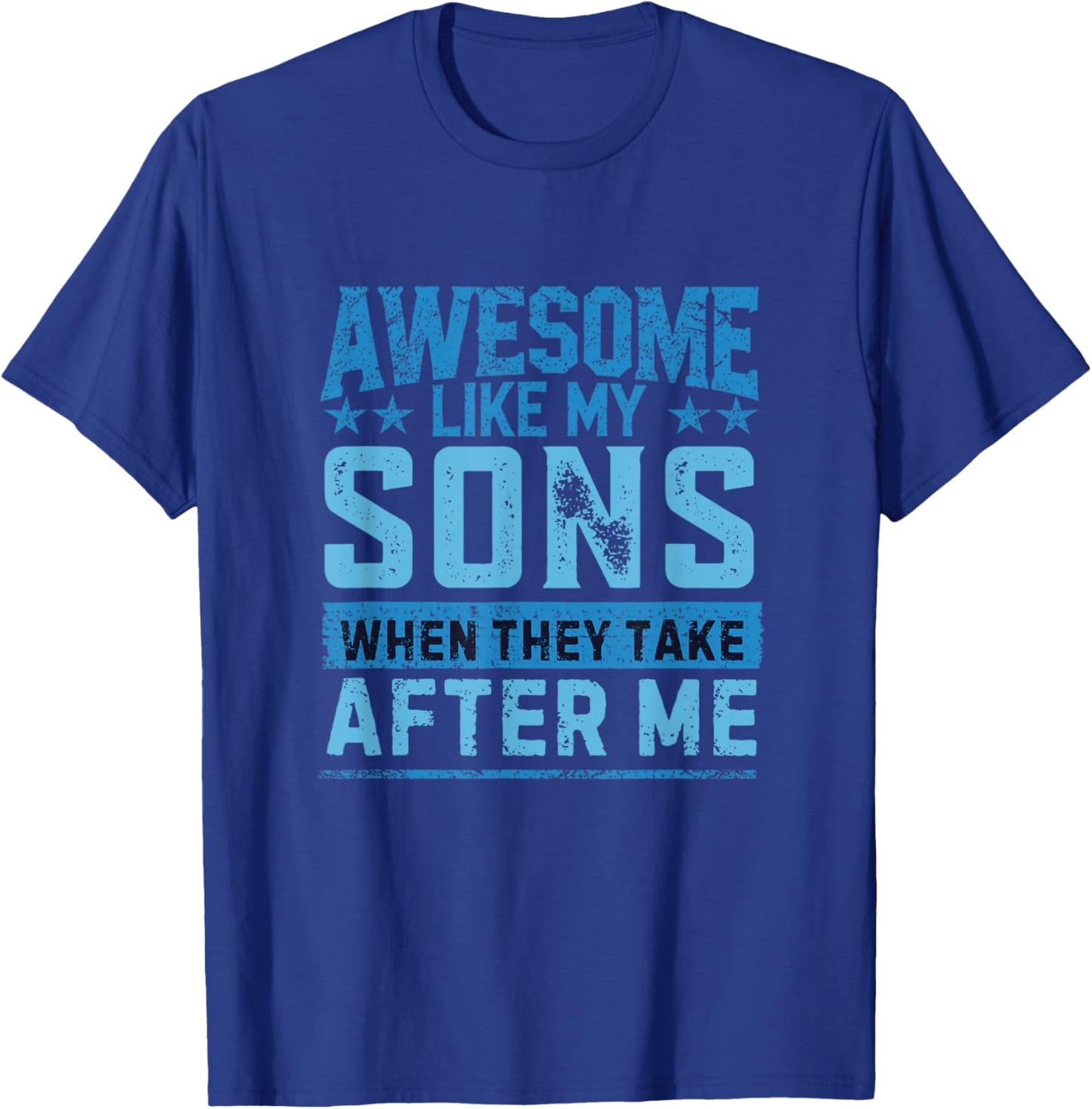 Funny Dad Shirt From Sons Men Funny Fathers Day Dad T-Shirt - T-Shirt | Royal