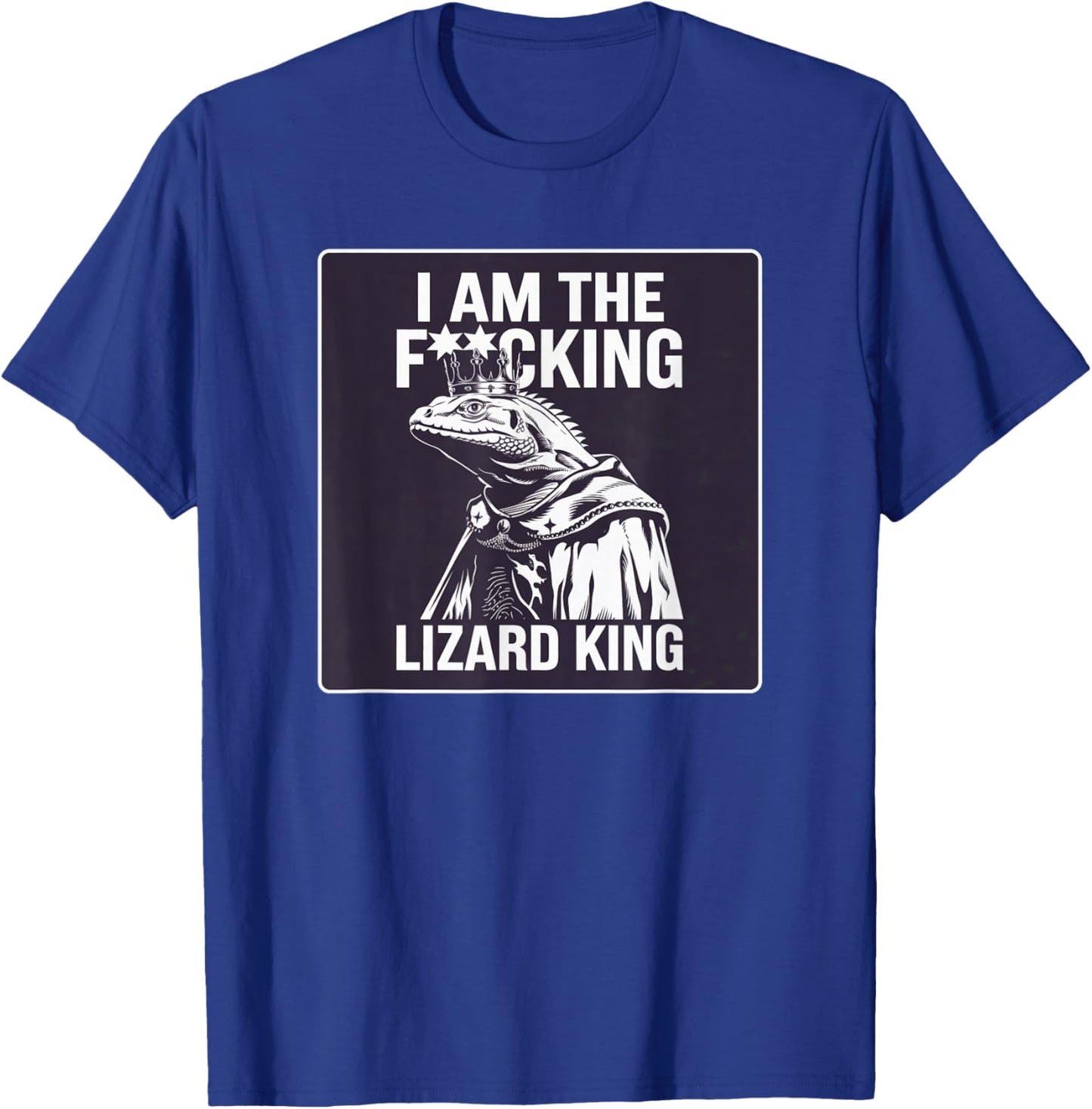 I Am the Lizard King Robert California Office Humor Funny T-Shirt - T-Shirt | Royal