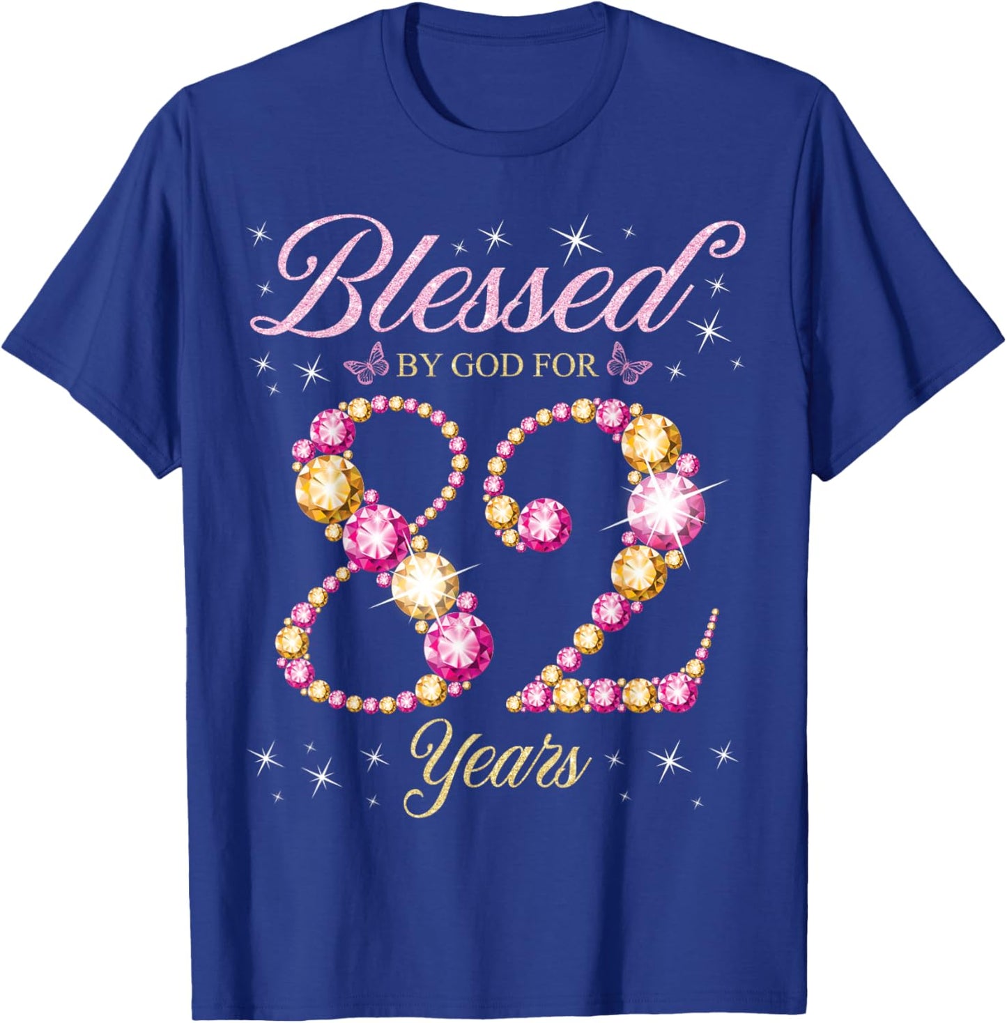 Blessed By God For 82 Years Old 82nd Birthday Party T-Shirt - T-Shirt | Royal