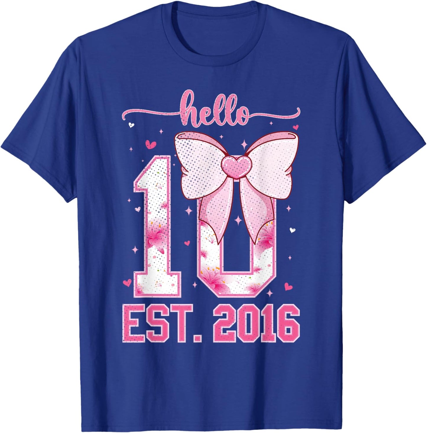 Hello Ten EST 2016 10th Girl Birthday Coquette Bow 10 Year T-Shirt - T-Shirt | Royal