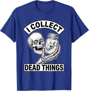 Taxidermy I Collect Dead Things Taxidermist T-Shirt - T-Shirt | Royal