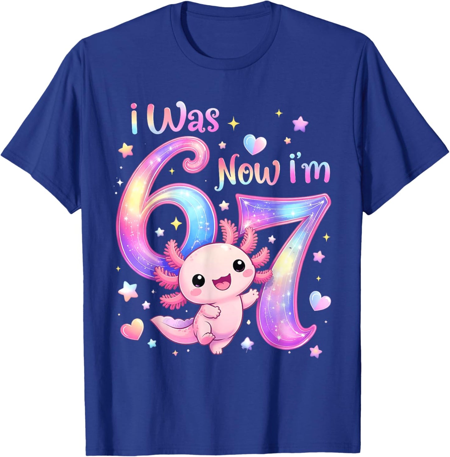 I was 6 Now I'm 7 Cute Axolotl Birthday T-Shirt - T-Shirt | Royal