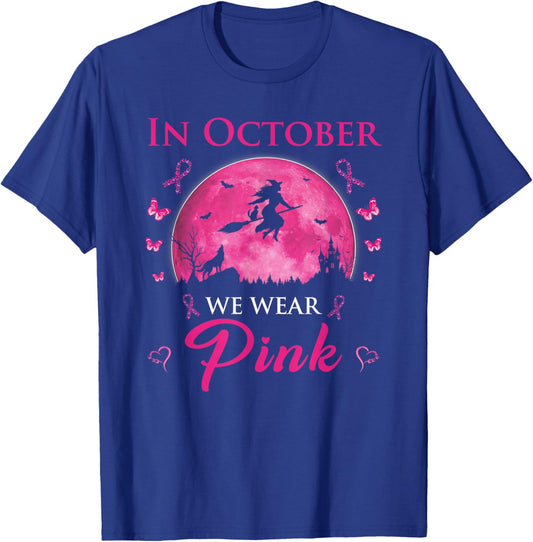 In October We Wear Pink Halloween Witch Breast Cancer T-Shirt - T-Shirt | Royal