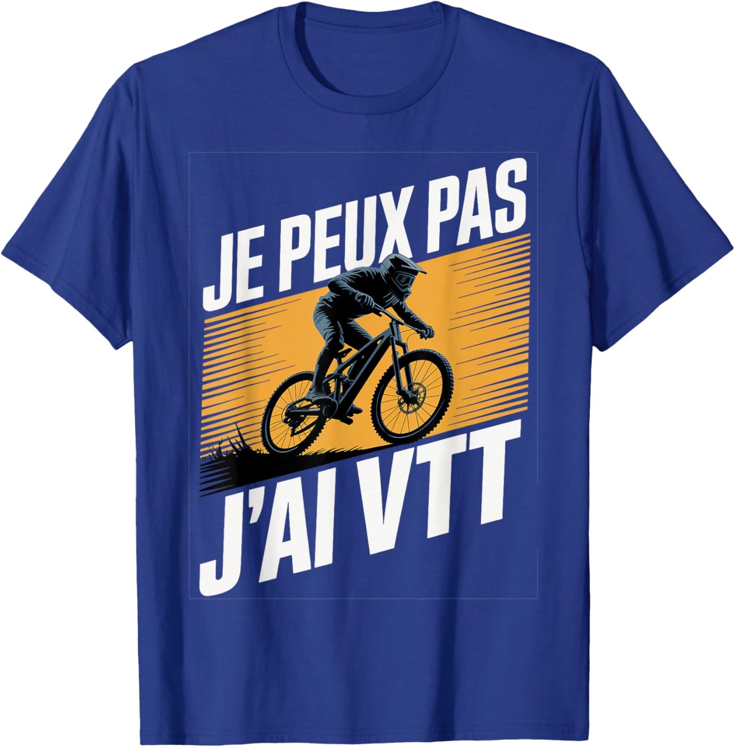 Je Peux Pas J'AI MTB Humour Bike Mountain T-Shirt - T-Shirt | Royal