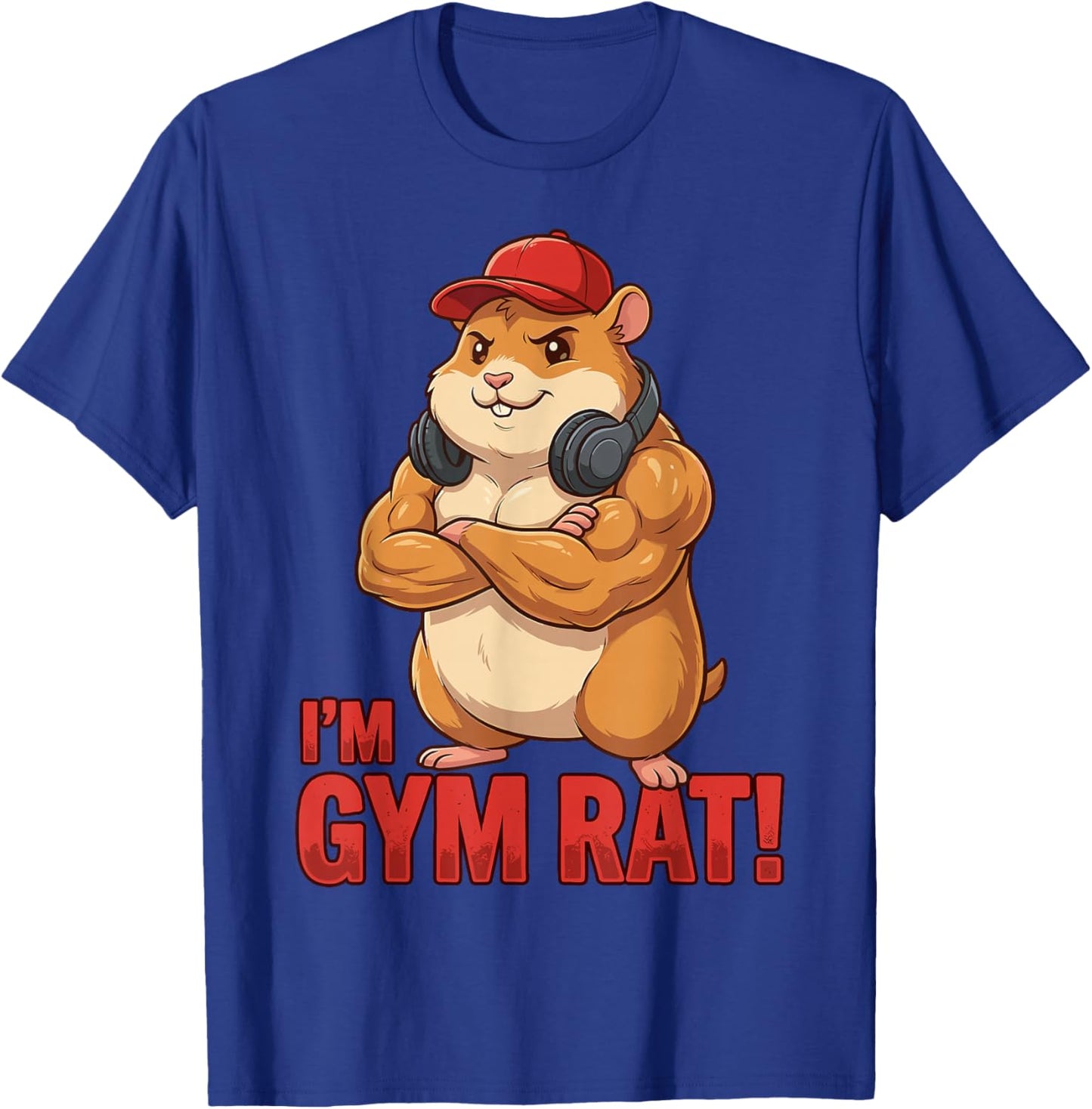 Funny I'm Gym Rat Weightlifting Fitness Workout Training T-Shirt - T-Shirt | Royal