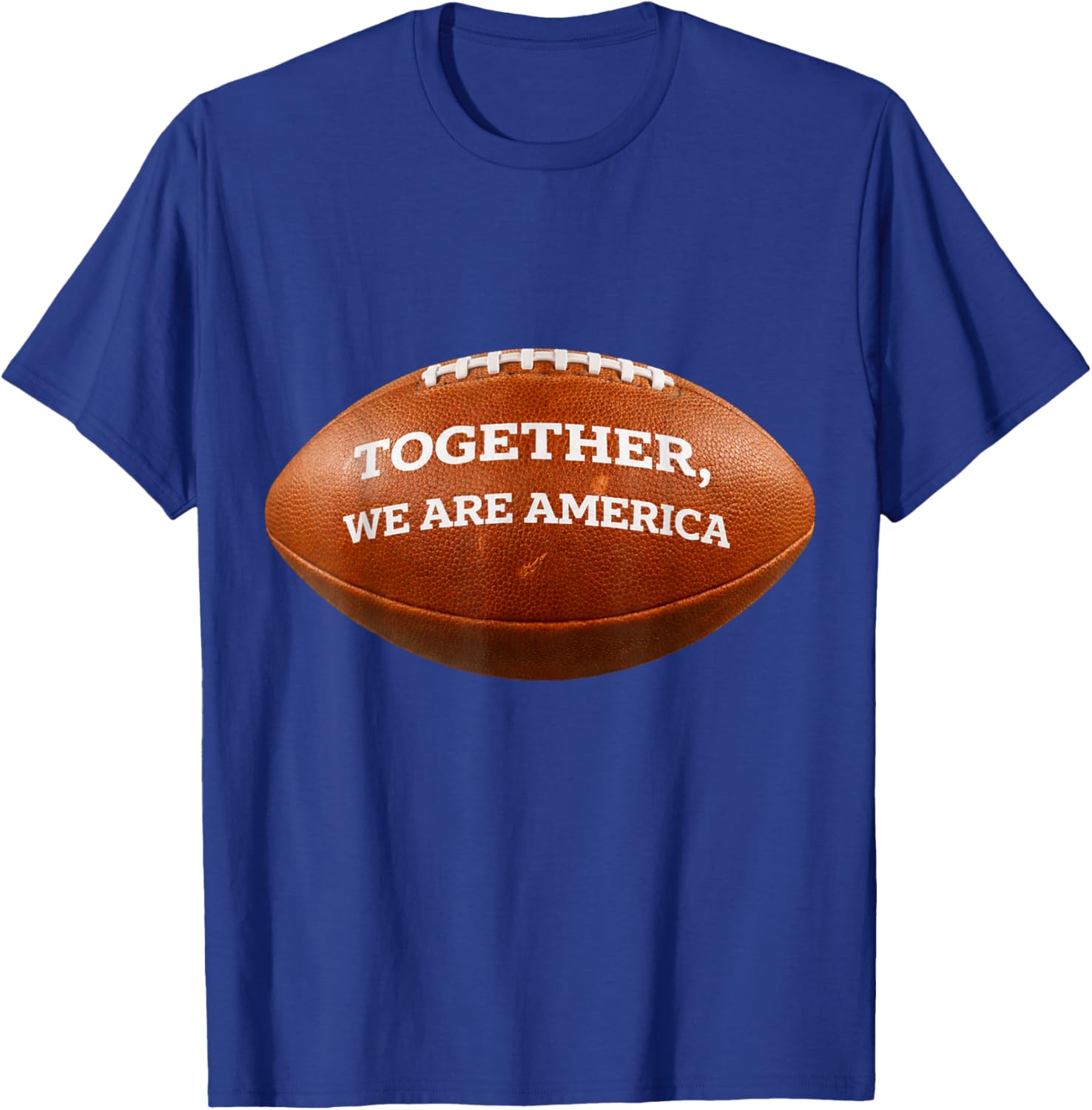 Together We are America T-Shirt - T-Shirt | Royal