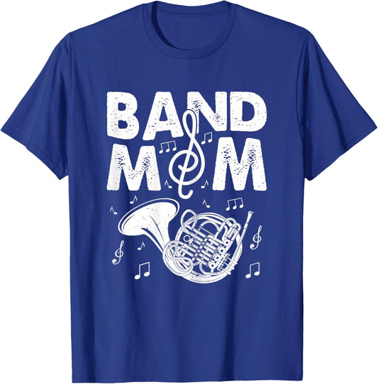 Band Mom Funny French Horn Marching Band Musician Mom Gifts T-Shirt - T-Shirt | Royal