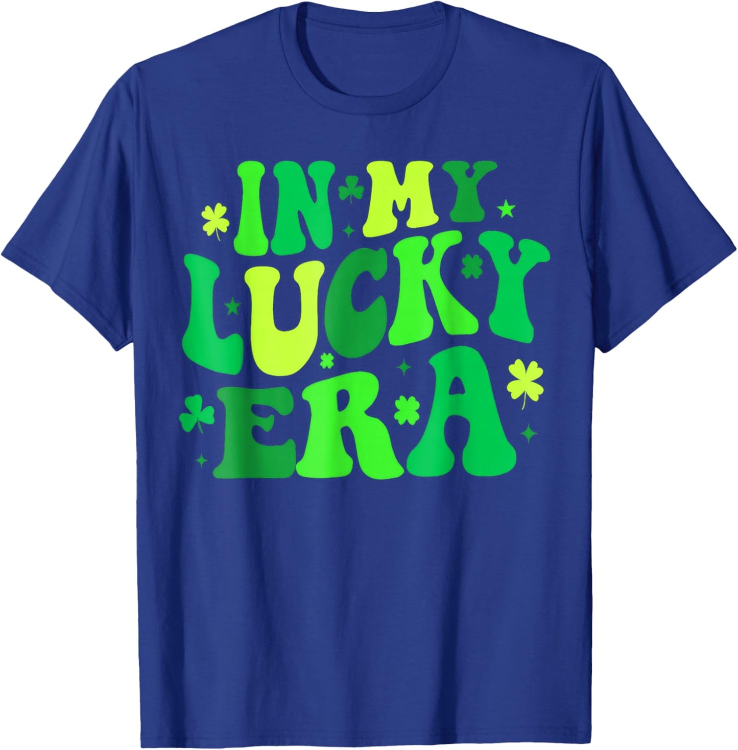 in My Lucky Era St Patrick Paddy Day T-Shirt - T-Shirt | Royal