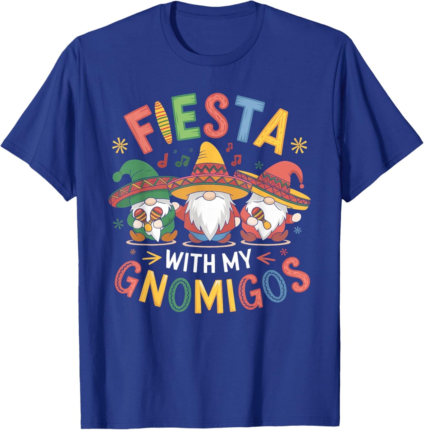 Fiesta With My Gnomigos Funny Cinco de Mayo Design T-Shirt - T-Shirt | Royal