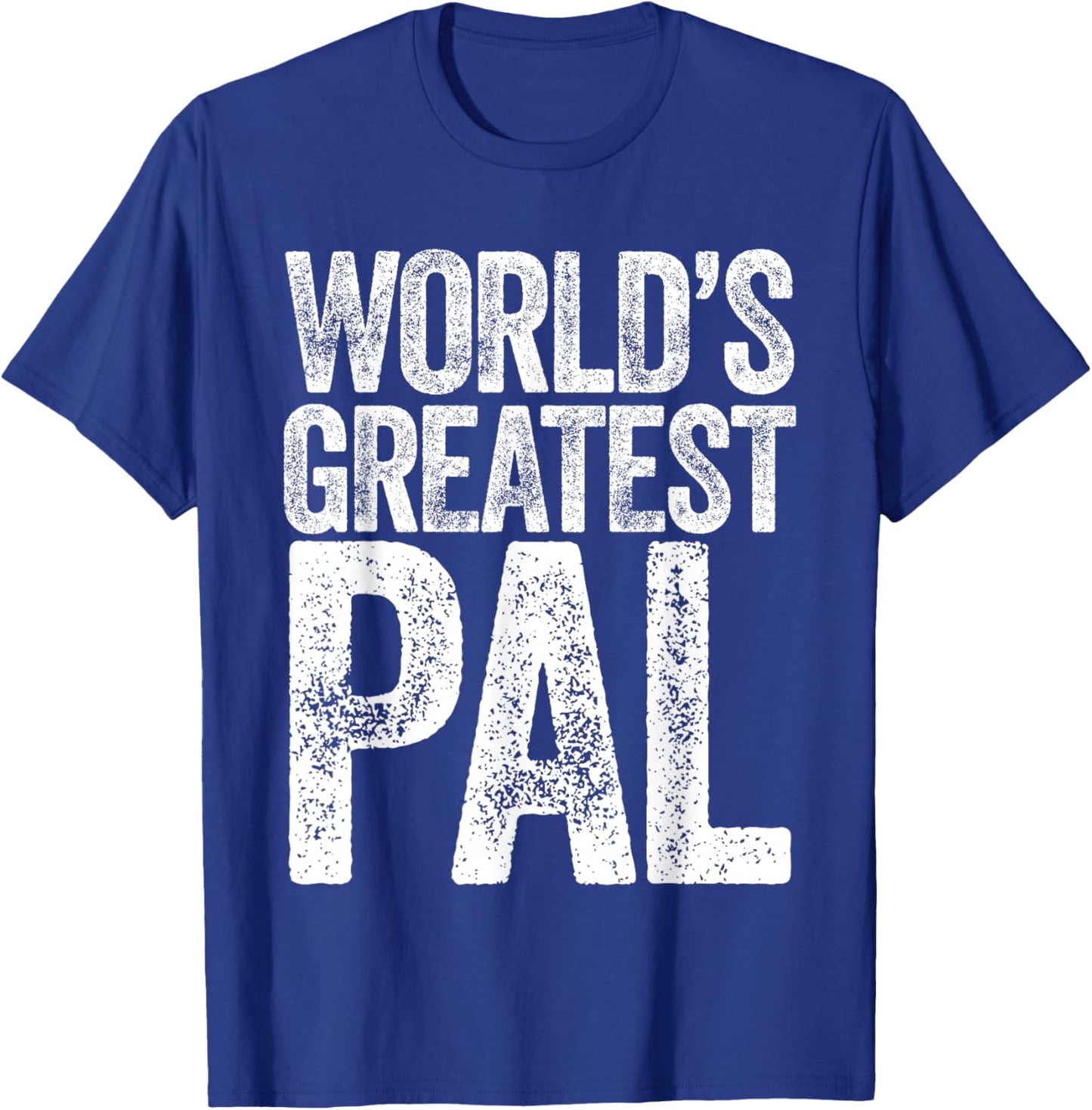 World's Greatest Pal T-Shirt - T-Shirt | Royal