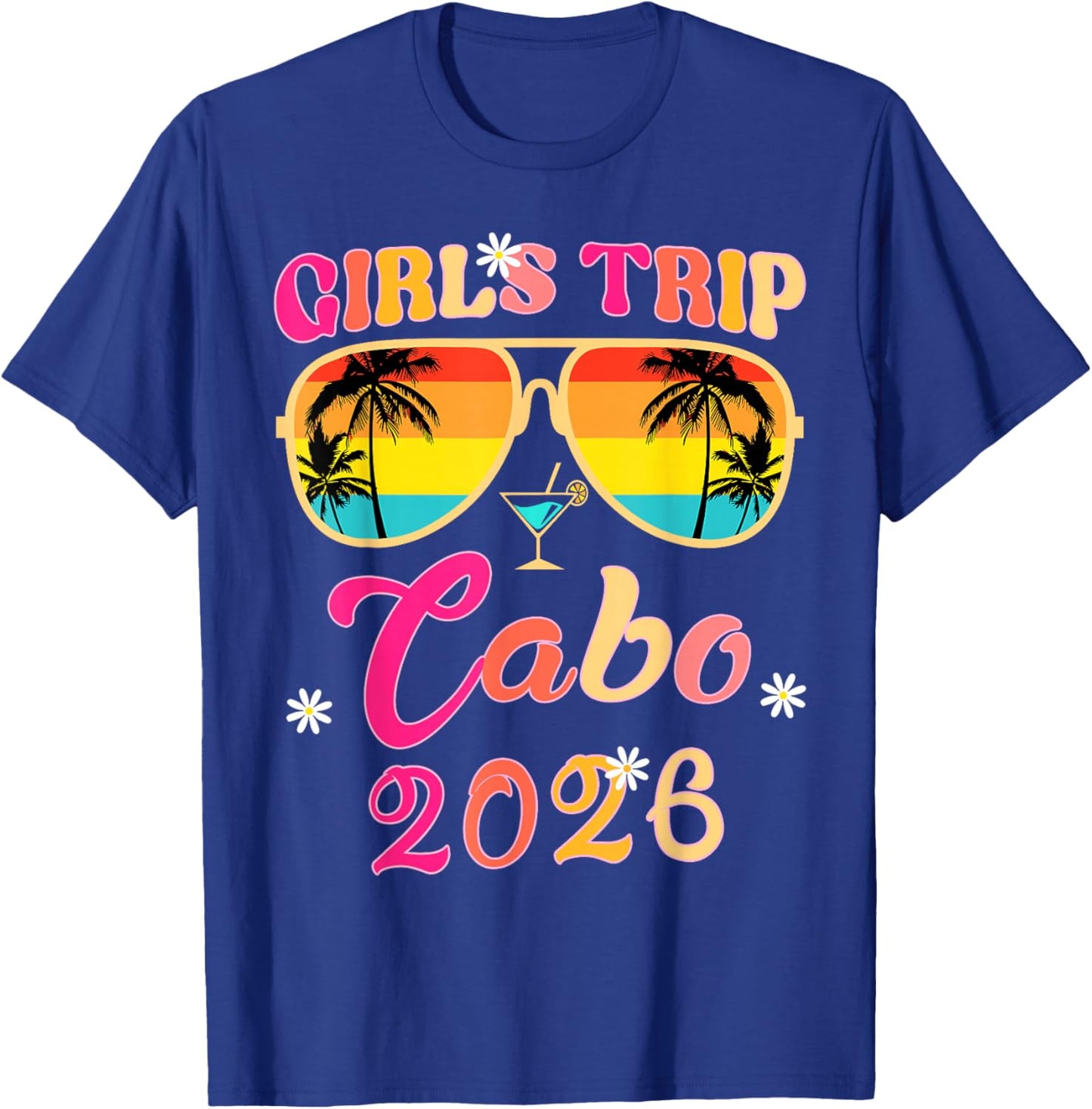 Cabo Girls Trip 2026 Weekend Trip Matching T-Shirt - T-Shirt | Royal