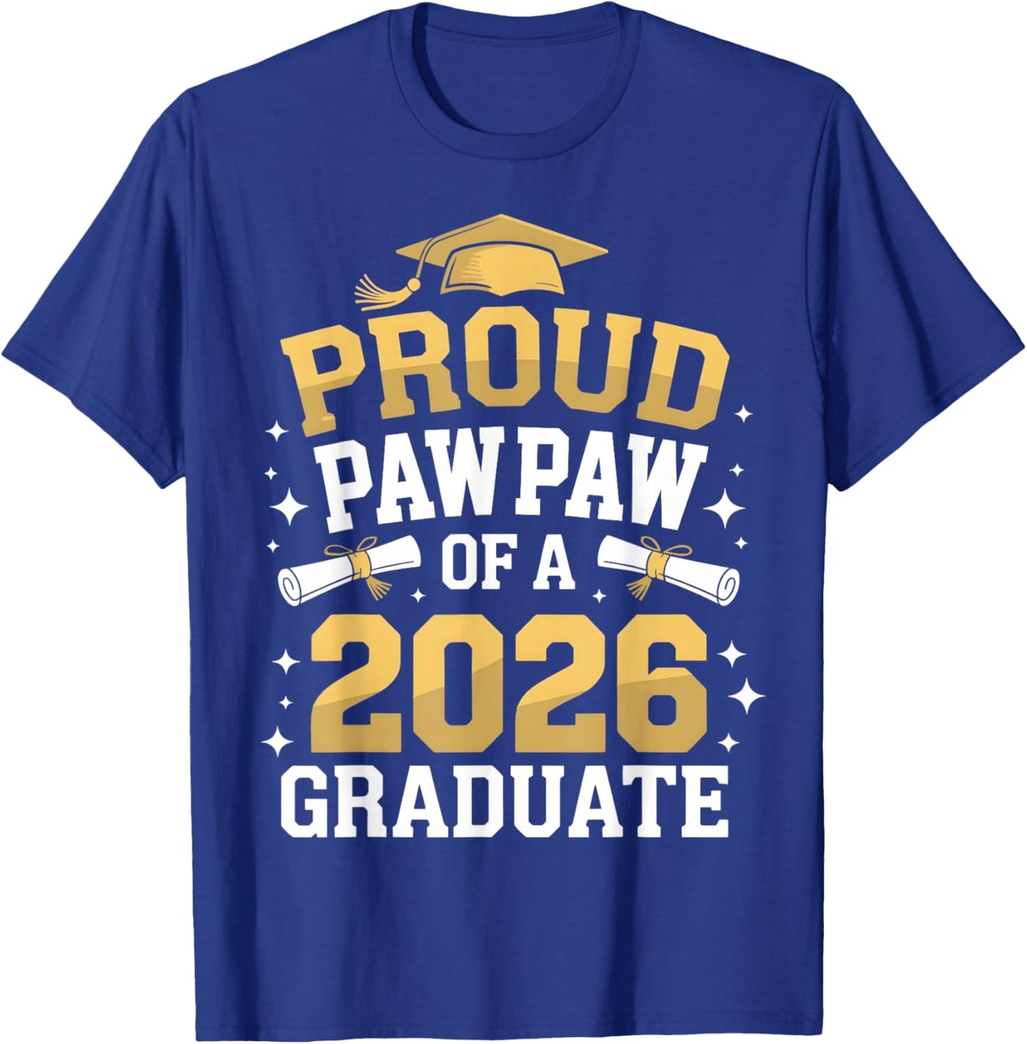 Proud Pawpaw of A Class of 2026 Graduate Senior Graduation T-Shirt - T-Shirt | Royal