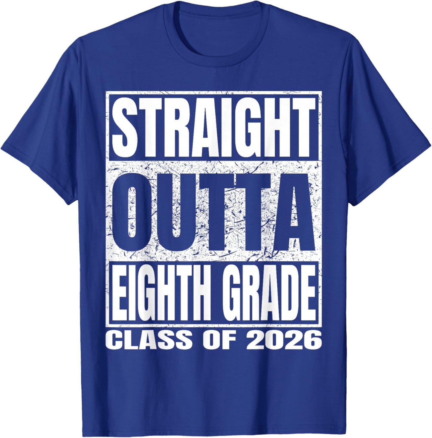 Straight Outta Eighth Grade Funny Graduation 2026 8th Grade T-Shirt - T-Shirt | Royal