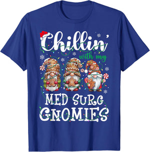 Chillin With My Med Surg Gnomies Christmas Nursing T-Shirt - T-Shirt | Royal