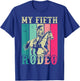 My Fifth Rodeo 5 Year Old Girl Cowgirl 5th Birthday Horse T-Shirt - T-Shirt | Royal