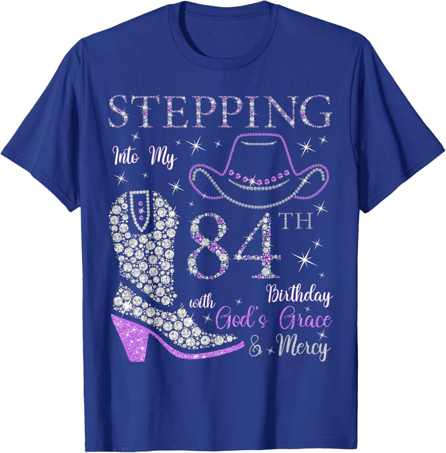 Stepping Into My 84th Birthday With God's Grace and Mercy T-Shirt - T-Shirt | Royal