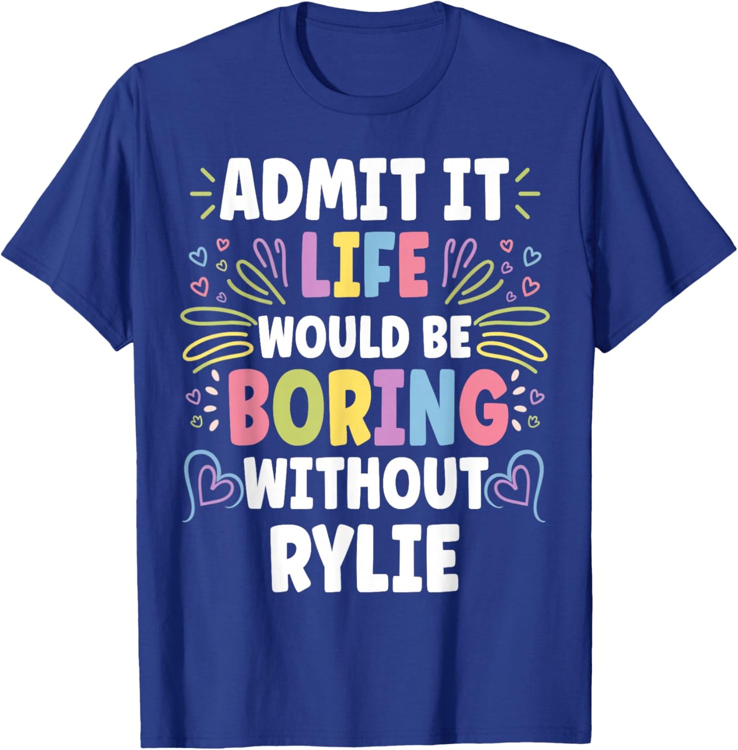RYLIE Personalized Name Funny Cute Custom RYLIE Name T-Shirt - T-Shirt | Royal