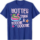 Hotter Than A Hoochie Coochie Funny Summer Flamingo Party T-Shirt - T-Shirt | Royal