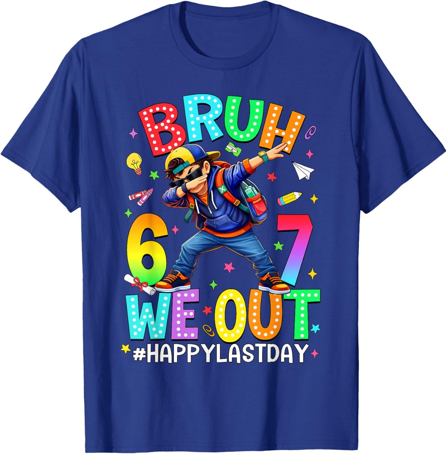 Bruh 67 Six Seven 6 7 We Out Last Day of School Teachers Boy T-Shirt - T-Shirt | Royal