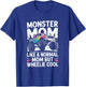 Monster Truck Monster Mom Like A Normal Mom But Wheelie Cool T-Shirt - T-Shirt | Royal