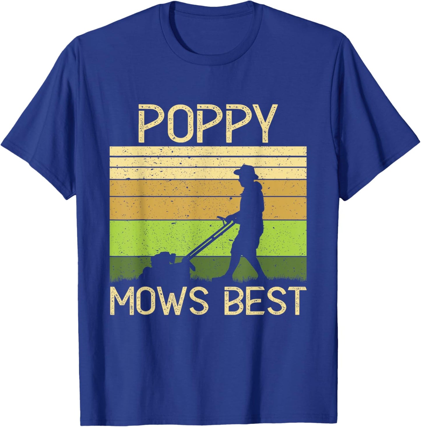 Poppy Mows Best Funny Lawn Mowing Grandpa Gardening T-Shirt - T-Shirt | Royal