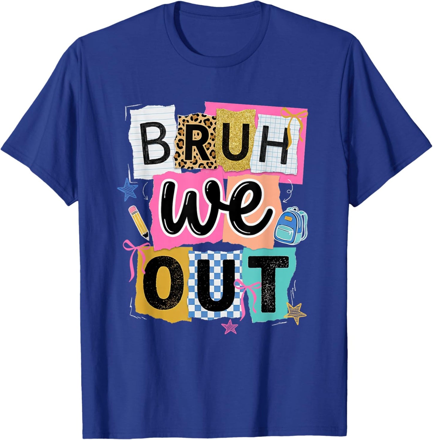 Bruh We Out Coquette Bow Last-Day of School Teacher Student T-Shirt - T-Shirt | Royal
