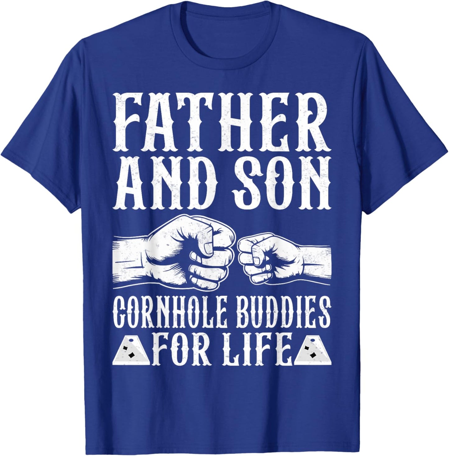 Father and Son Cornhole Buddies for Life - Cornhole Lover T-Shirt - T-Shirt | Royal