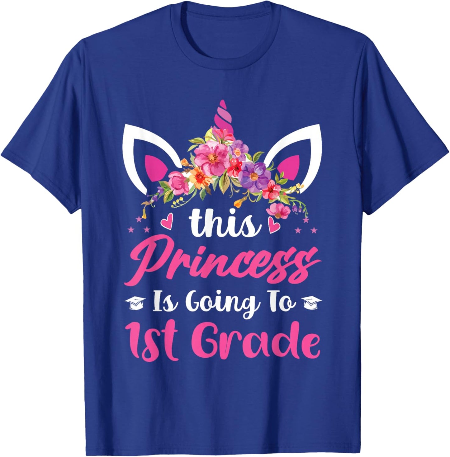 Princess Going to 1st Grade for Girls Back to School T-Shirt - T-Shirt | Royal